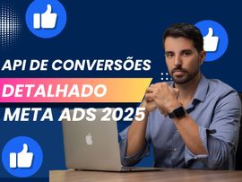 Tudo sobre api de conversões facebook ads 2025